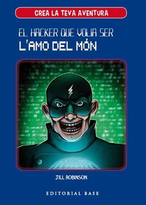  HACKER QUE VOLIA SER L'AMO DEL MÓN | 9788417183950 | Cooperativa Cultural Rocaguinarda