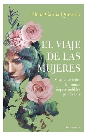 VIAJE DE LAS MUJERES, EL | 9788417371593 | GARCÍA QUEVEDO, ELENA | Cooperativa Cultural Rocaguinarda