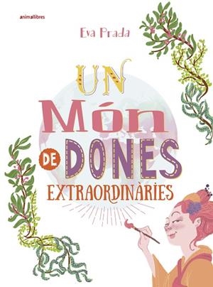 MÓN DE DONES EXTRAORDINÀRIES, UN | 9788416844807 | PRADA RODRÍGUEZ, EVA | Cooperativa Cultural Rocaguinarda