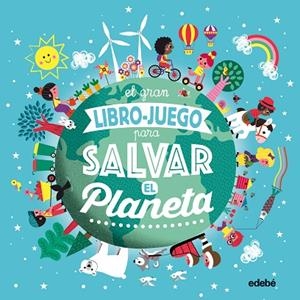 LIBRO JUEGO PARA SALVAR EL PLANETA | 9788468336046 | BOUTTIER-GUÉRIVE, GAËLLE | Cooperativa Cultural Rocaguinarda