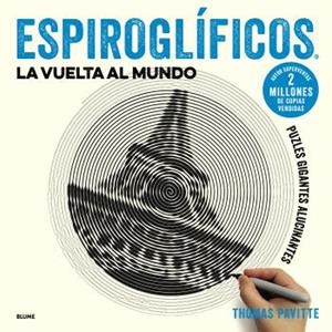 ESPIROGLÍFICOS. LA VUELTA AL MUNDO | 9788417254919 | PAVITTE, THOMAS | Cooperativa Cultural Rocaguinarda