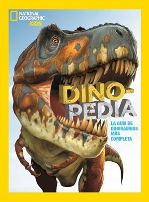 DINOPEDIA | 9788482987194 | GEOGRAPHIC NATIONAL | Cooperativa Cultural Rocaguinarda