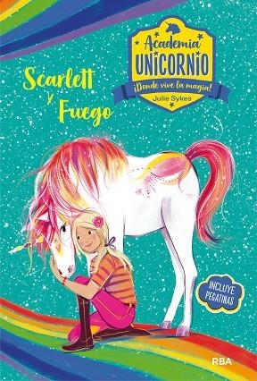 ACADEMIA UNICORNIO 2. SCARLETT Y FUEGO | 9788427216204 | SYKES JULIE | Cooperativa Cultural Rocaguinarda