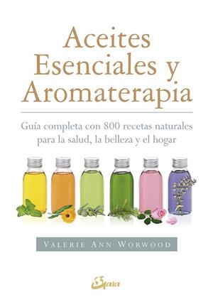 ACEITES ESENCIALES Y AROMATERAPIA | 9788484456049 | WORWOOD, VALERIE ANN | Cooperativa Cultural Rocaguinarda