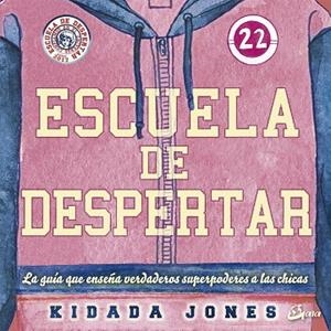 ESCUELA DE DESPERTAR | 9788484457466 | JONES, KIDADA | Cooperativa Cultural Rocaguinarda