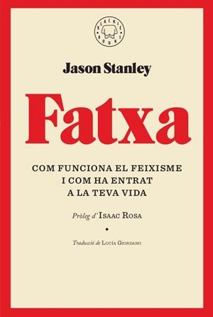 FATXA | 9788417552268 | STANLEY, JASON | Cooperativa Cultural Rocaguinarda