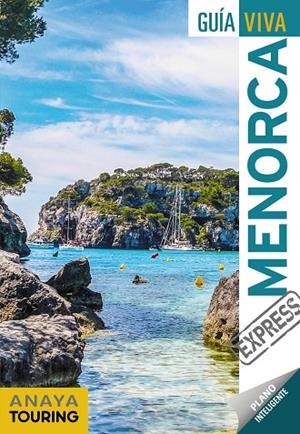 MENORCA | 9788491580188 | ANAYA TOURING/VELA LOZANO, ANTONIO | Cooperativa Cultural Rocaguinarda