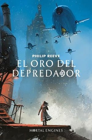 ORO DEL DEPREDADOR, EL (MORTAL ENGINES 2) | 9788420486390 | REEVE, PHILIP | Cooperativa Cultural Rocaguinarda