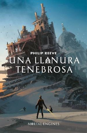 LLANURA TENEBROSA, UNA (MORTAL ENGINES 4) | 9788420487182 | REEVE, PHILIP | Cooperativa Cultural Rocaguinarda
