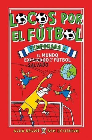 LOCOS POR EL FÚTBOL. TEMPORADA 2 | 9788417092733 | BELLOS, ALEX/LYTTLETON, BEN | Cooperativa Cultural Rocaguinarda
