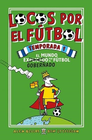 LOCOS POR EL FÚTBOL. TEMPORADA 1 | 9788416700776 | BELLOS, ALEX/LYTTLETON, BEN | Cooperativa Cultural Rocaguinarda