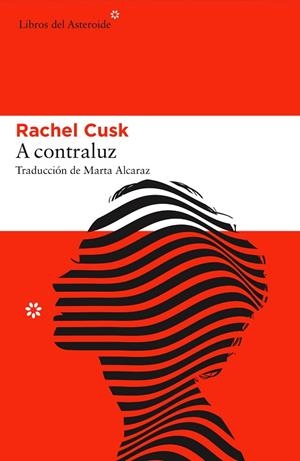 A CONTRALUZ | 9788416213825 | CUSK, RACHEL | Cooperativa Cultural Rocaguinarda