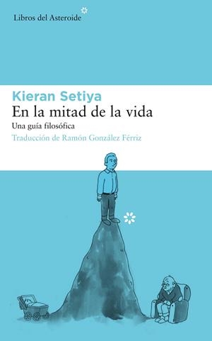 EN LA MITAD DE LA VIDA | 9788417007737 | SETIYA, KIERAN | Cooperativa Cultural Rocaguinarda