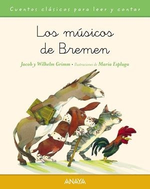 MÚSICOS DE BREMEN, LOS | 9788467871500 | GRIMM, JACOB/GRIMM, WILHELM | Cooperativa Cultural Rocaguinarda