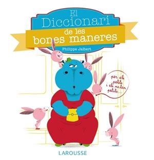 DICCIONARI DE LES BONES MANERES | 9788416368037 | LAROUSSE EDITORIAL | Cooperativa Cultural Rocaguinarda