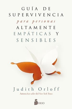 GUÍA DE SUPERVIVENCIA PARA PERSONAS ALTAMENTE EMPÁTICAS Y SENSIBLES | 9788417030797 | ORLOFF, JUDITH | Cooperativa Cultural Rocaguinarda
