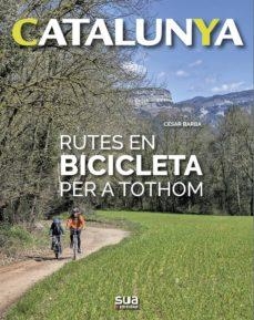 RUTES EN BICICLETA PER TOTHOM | 9788482166971 | BARBA, CESAR | Cooperativa Cultural Rocaguinarda