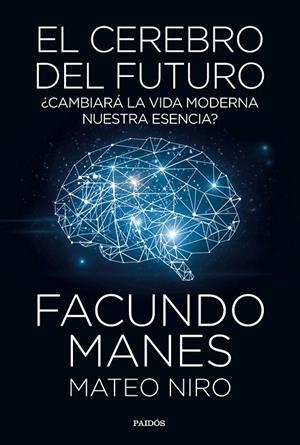 CEREBRO DEL FUTURO, EL | 9788449335358 | MANES, FACUNDO/NIRO, MATEO | Cooperativa Cultural Rocaguinarda