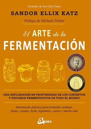 ARTE DE LA FERMENTACIÓN, EL | 9788484455646 | KATZ, SANDOR ELLIX | Cooperativa Cultural Rocaguinarda