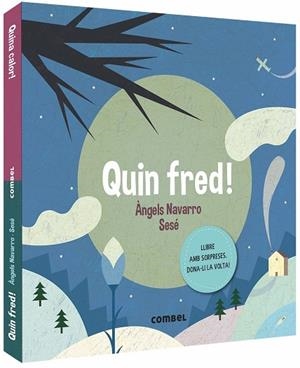 QUIN FRED! QUINA CALOR! | 9788491014362 | NAVARRO SIMON, ÀNGELS | Cooperativa Cultural Rocaguinarda