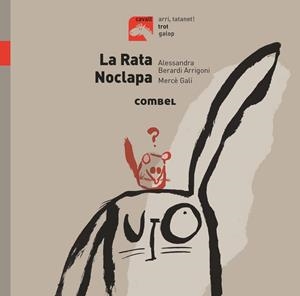 RATA NOCLAPA, LA | 9788491014188 | BERARDI ARRIGONI, ALESSANDRA | Cooperativa Cultural Rocaguinarda