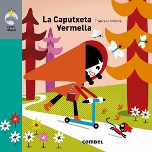 CAPUTXETA VERMELLA, LA | 9788491013761 | Cooperativa Cultural Rocaguinarda