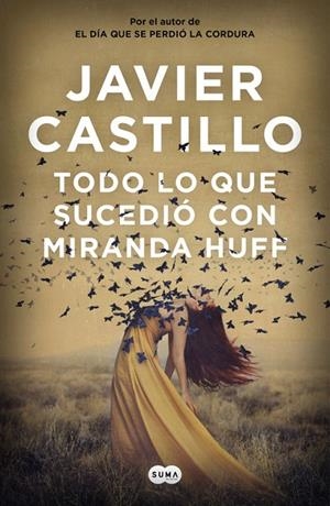 TODO LO QUE SUCEDIÓ CON MIRANDA HUFF | 9788491292180 | CASTILLO, JAVIER | Cooperativa Cultural Rocaguinarda