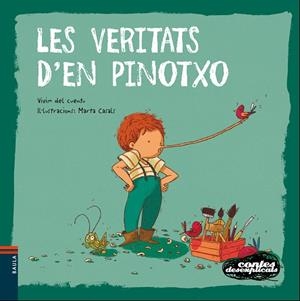 VERITATS D'EN PINOTXO, LES | 9788447938759 | VIVIM DEL CUENTU | Cooperativa Cultural Rocaguinarda