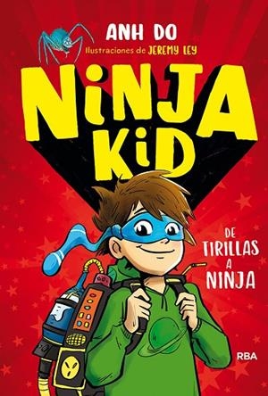 NINJA KID 1. DE TIRILLAS A NINJA | 9788427215030 | ANH DO | Cooperativa Cultural Rocaguinarda