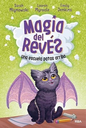 MAGIA DEL REVÉS 1. UNA ESCUELA PATAS ARRIBA | 9788427215795 | MLYNOWSKI SARAH | Cooperativa Cultural Rocaguinarda
