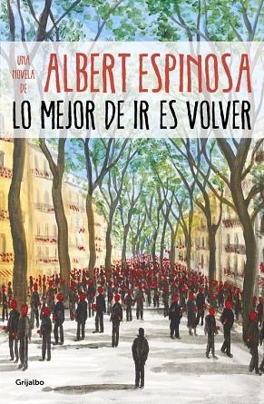 LO MEJOR DE IR ES VOLVER | 9788425357633 | ESPINOSA, ALBERT | Cooperativa Cultural Rocaguinarda