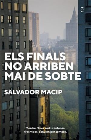 FINALS NO ARRIBEN MAI DE SOBTE, ELS | 9788441232044 | SALVADOR MACIP | Cooperativa Cultural Rocaguinarda