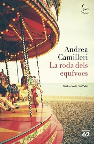 RODA DELS EQUÍVOCS, LA | 9788429777642 | CAMILLERI, ANDREA | Cooperativa Cultural Rocaguinarda