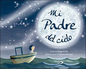 MI PADRE DEL CIELO | 9788428555340 | DÍEZ REAL, RAQUEL | Cooperativa Cultural Rocaguinarda
