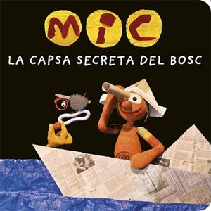 MIC. LA CAPSA SECRETA DEL BOSC | 9788424664787 | Cooperativa Cultural Rocaguinarda