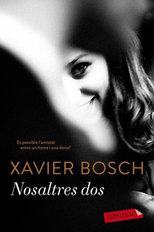 NOSALTRES DOS | 9788417420079 | BOSCH, XAVIER | Cooperativa Cultural Rocaguinarda