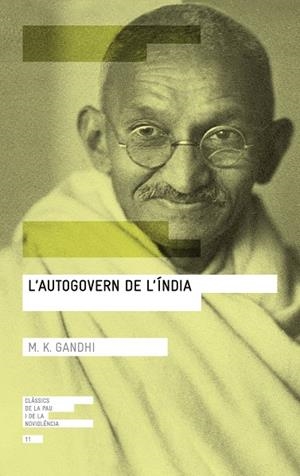 AUTOGOVERN DE L'ÍNDIA, L' | 9788416139767 | GANDHI, MOHANDAS K. | Cooperativa Cultural Rocaguinarda