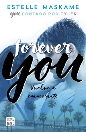 FOREVER YOU | 9788408201281 | MASKAME, ESTELLE | Cooperativa Cultural Rocaguinarda