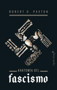 ANATOMÍA DEL FASCISMO | 9788494966811 | O. PAXTON, ROBERTO | Cooperativa Cultural Rocaguinarda