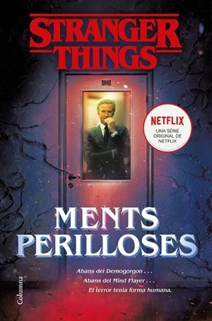 STRANGER THINGS: MENTS PERILLOSES | 9788466424950 | BOND, GWENDA | Cooperativa Cultural Rocaguinarda