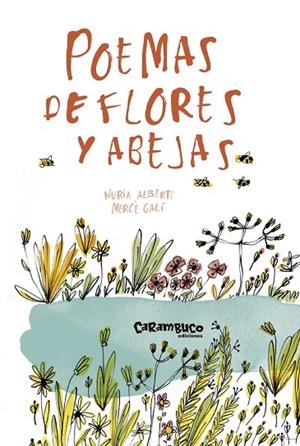 POEMAS DE FLORES Y ABEJAS | 9788417766047 | ALBERTÍ MARTÍNEZ DE VELASCO, NÚRIA/GALÍ SARANAU, MERCÈ | Cooperativa Cultural Rocaguinarda
