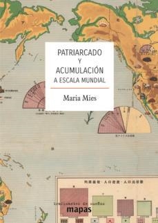 PATRIARCADO Y ACUMULACIÓN A ESCALA MUNDIAL | 9788494914768 | MIES, MARIA | Cooperativa Cultural Rocaguinarda