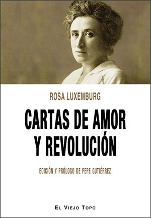 CARTAS DE AMOR Y REVOLUCIÓN | 9788417700171 | LUXEMBURG, ROSA | Cooperativa Cultural Rocaguinarda