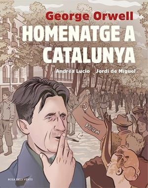 HOMENATGE A CATALUNYA (ADAPTACIÓ GRÀFICA) | 9788417627515 | LUCIO, ANDREA/DE MIGUEL, JORDI/ORWELL, GEORGE | Cooperativa Cultural Rocaguinarda