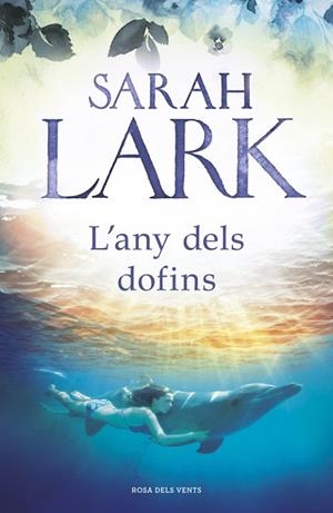 ANY DELS DOFINS, L' | 9788417627140 | LARK, SARAH | Cooperativa Cultural Rocaguinarda