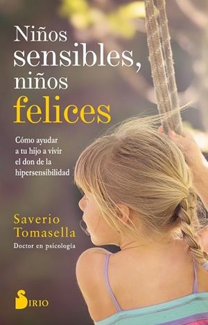 NIÑOS SENSIBLES, NIÑOS FELICES | 9788417399504 | TOMASELLA, SAVERIO | Cooperativa Cultural Rocaguinarda