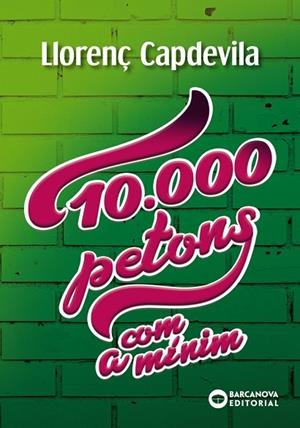 10.000 PETONS, COM A MÍNIM | 9788448947729 | CAPDEVILA, LLORENÇ | Cooperativa Cultural Rocaguinarda