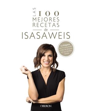 LAS 100 MEJORES RECETAS DE ISASAWEIS | 9788441541306 | LLANO, ISABEL | Cooperativa Cultural Rocaguinarda