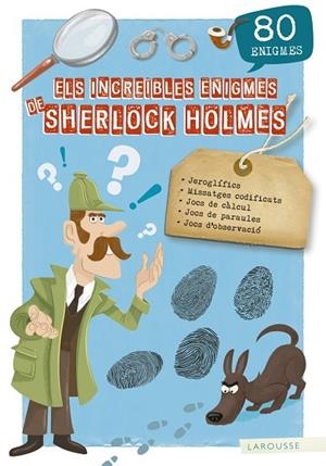 INCREÏBLES ENIGMES DE SHERLOCK HOLMES, ELS | 9788417720155 | LAROUSSE EDITORIAL | Cooperativa Cultural Rocaguinarda