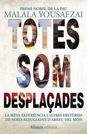 TOTES SOM DESPLAÇADES | 9788491814856 | YOUSAFZAI, MALALA | Cooperativa Cultural Rocaguinarda